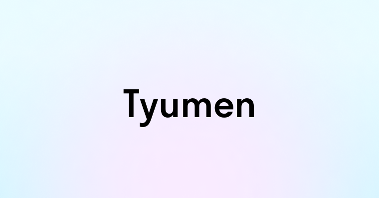 Tyumen