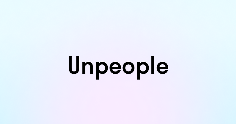 Unpeople