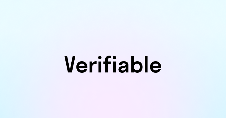 Verifiable