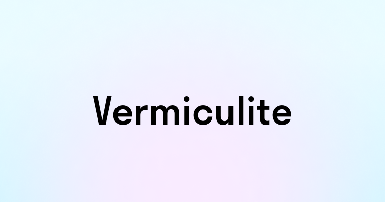 Vermiculite