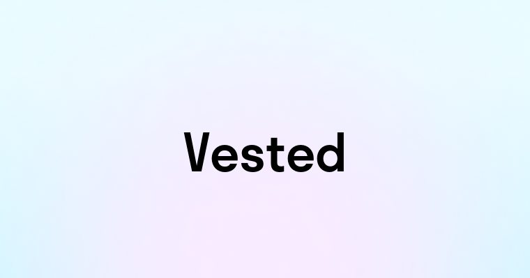 Vested