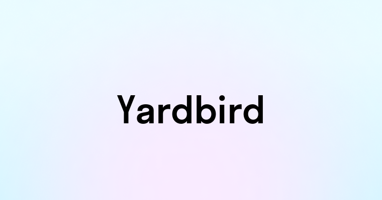 Yardbird