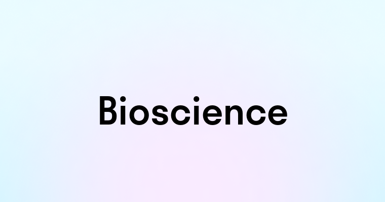 Bioscience