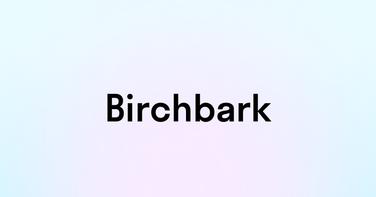 Birchbark