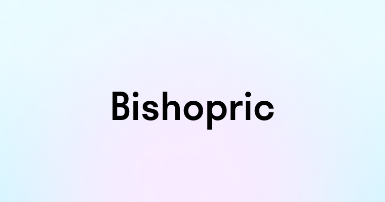 Bishopric