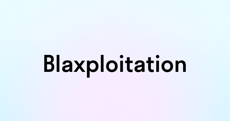 Blaxploitation