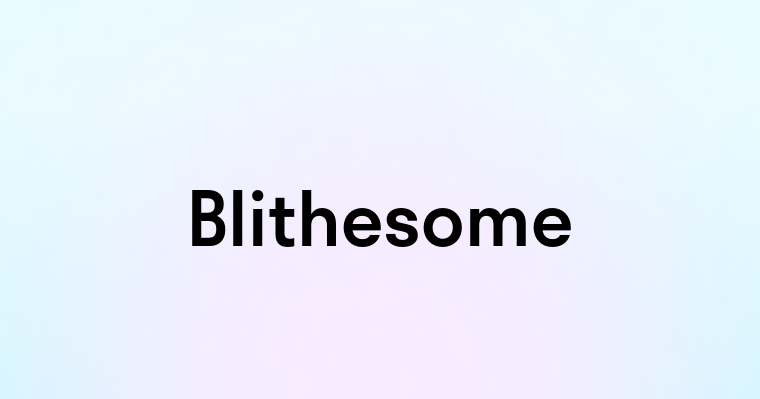 Blithesome