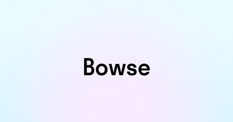 Bowse