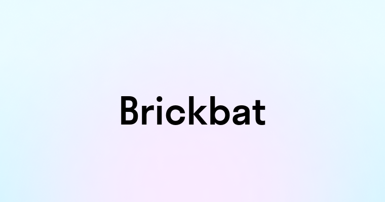 Brickbat