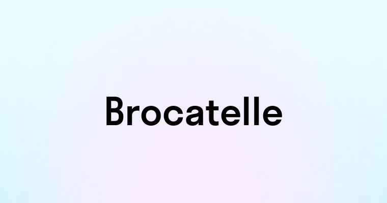 Brocatelle