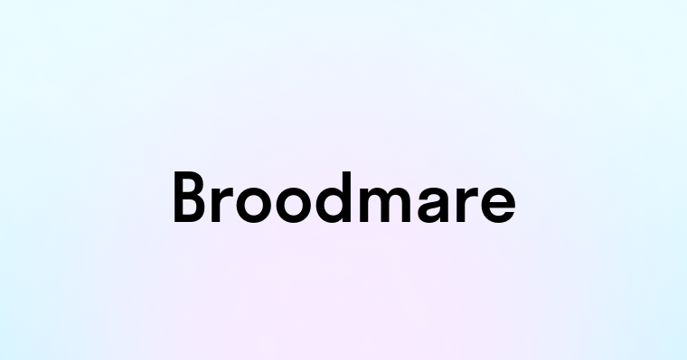 Broodmare