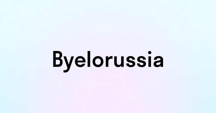 Byelorussia