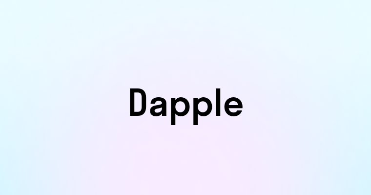 Dapple