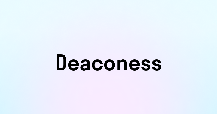 Deaconess