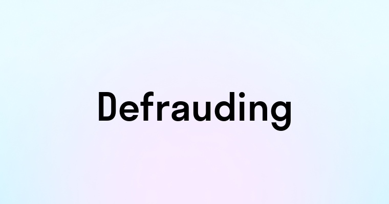 Defrauding