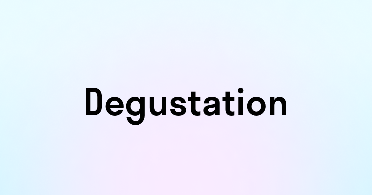 Degustation