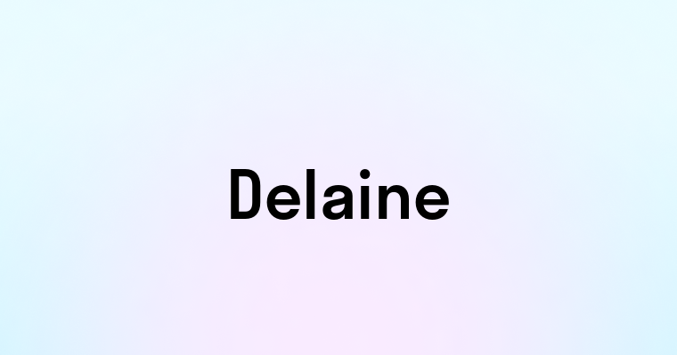 Delaine