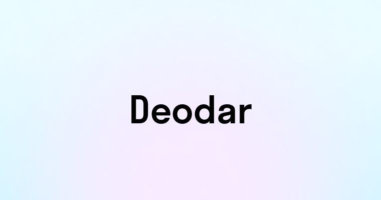 Deodar