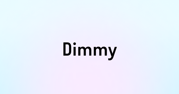 Dimmy