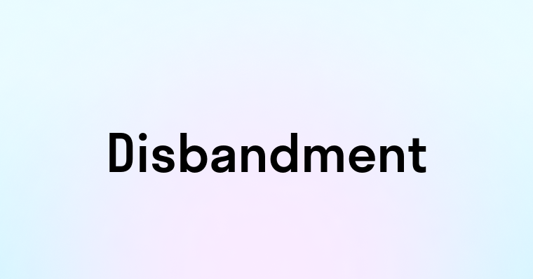 Disbandment