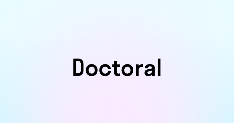 Doctoral