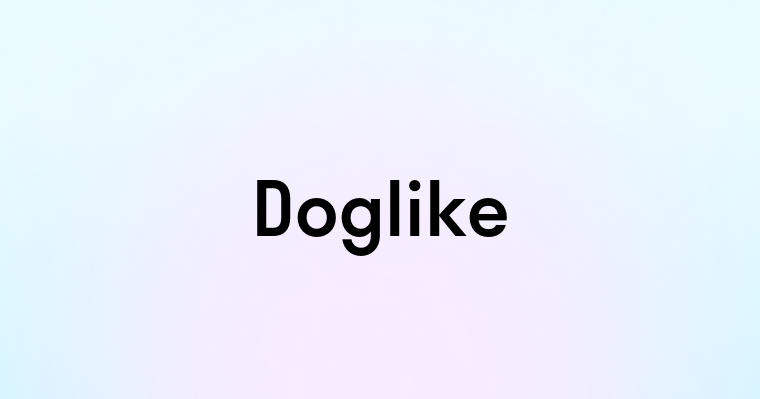 Doglike