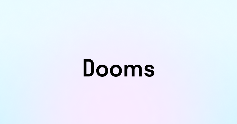 Dooms