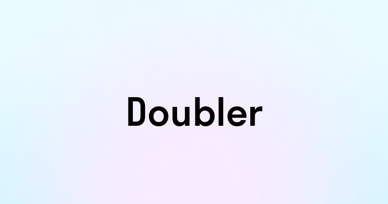 Doubler