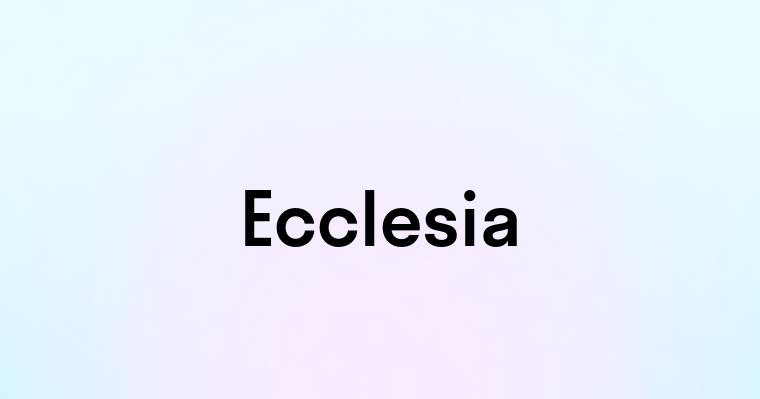 Ecclesia