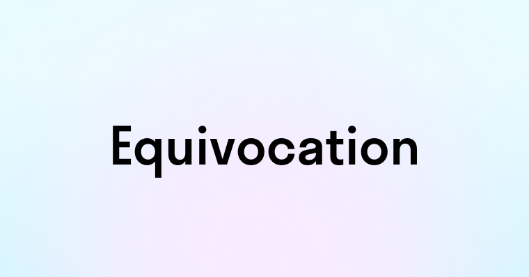 Equivocation