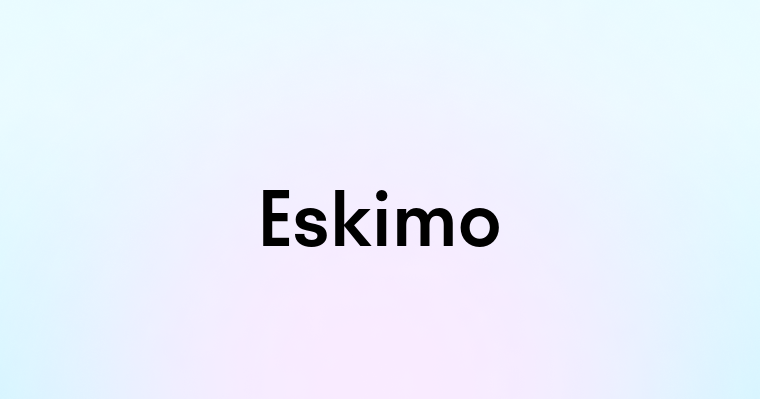 Eskimo