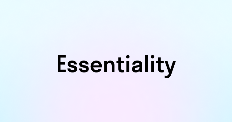 Essentiality