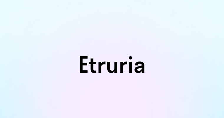 Etruria