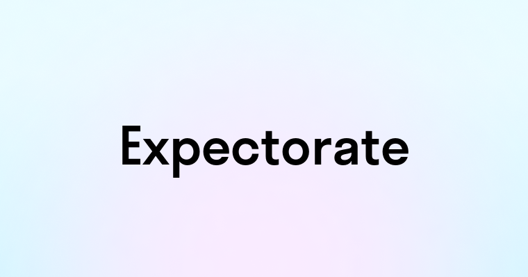 Expectorate