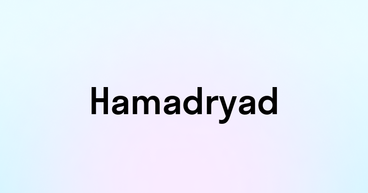 Hamadryad