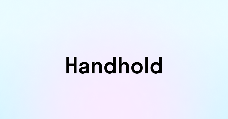 Handhold