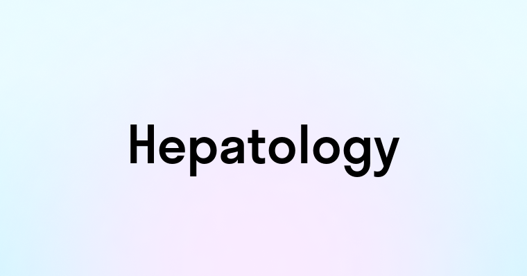 Hepatology