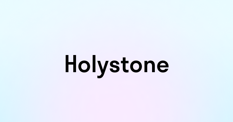 Holystone