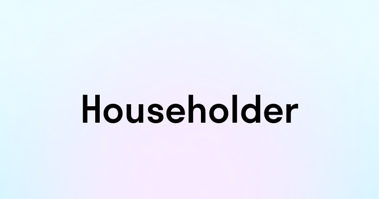 Householder