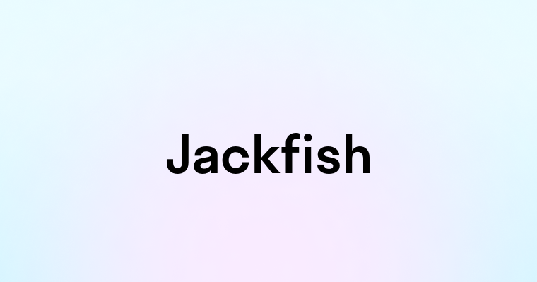 Jackfish