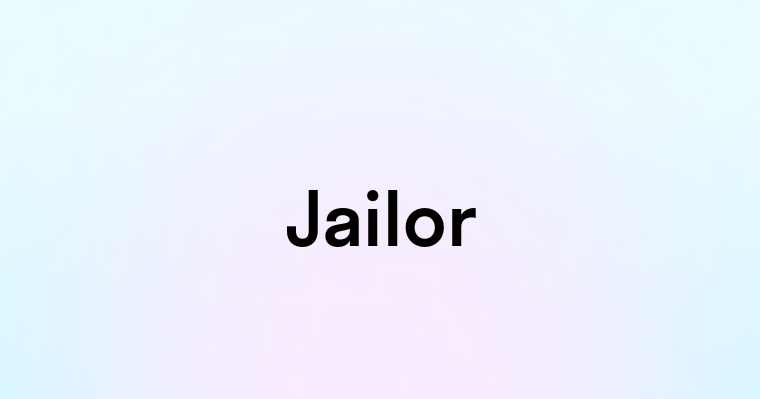 Jailor