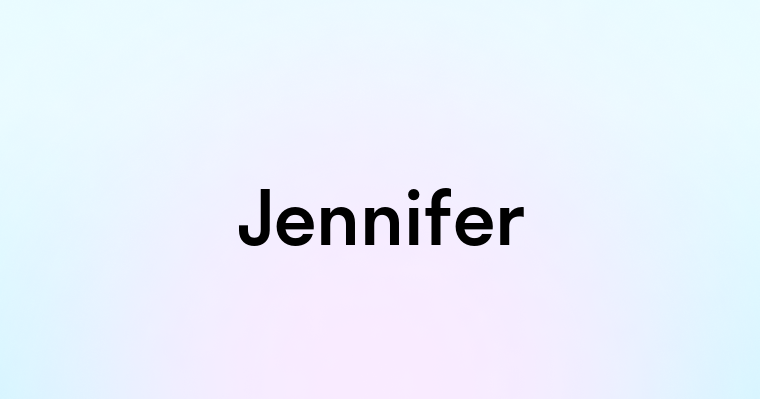 Jennifer