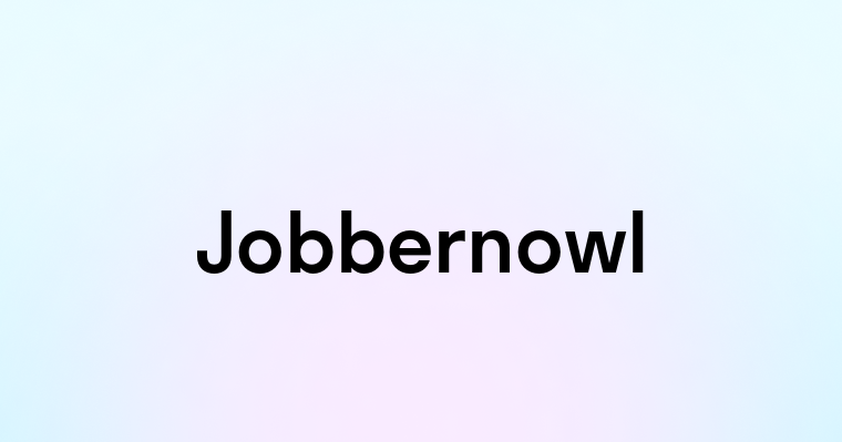 Jobbernowl