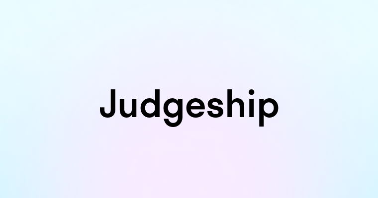 Judgeship