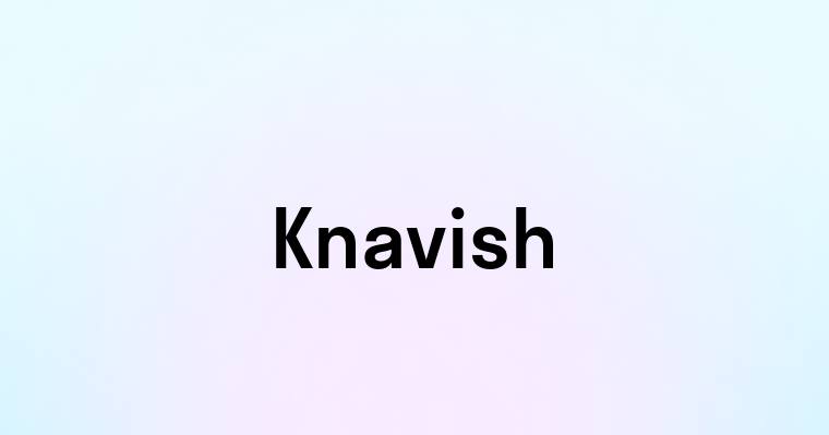 Knavish