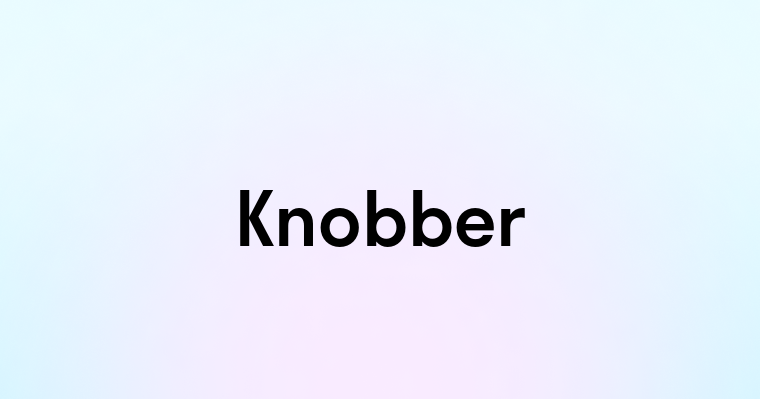 Knobber