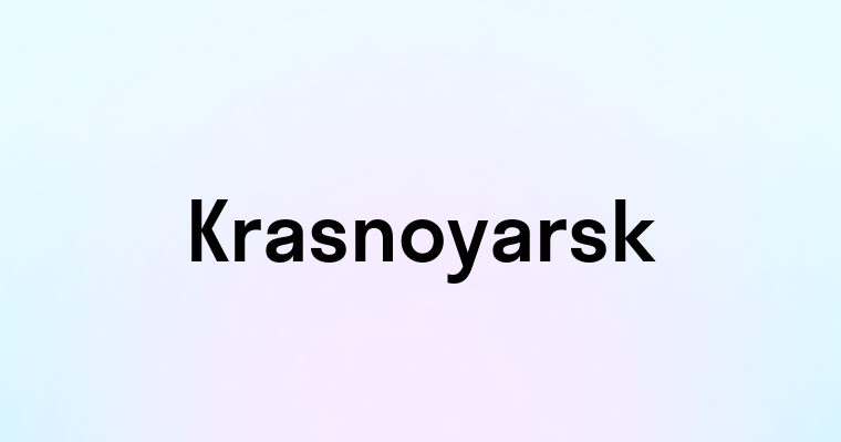 Krasnoyarsk