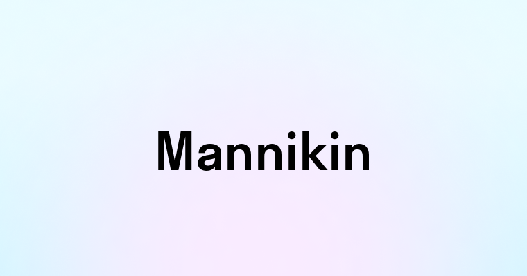 Mannikin