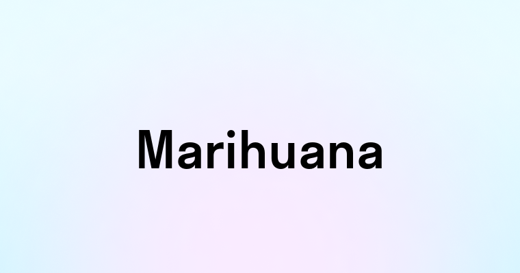 Marihuana