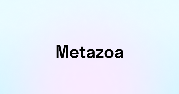 Metazoa